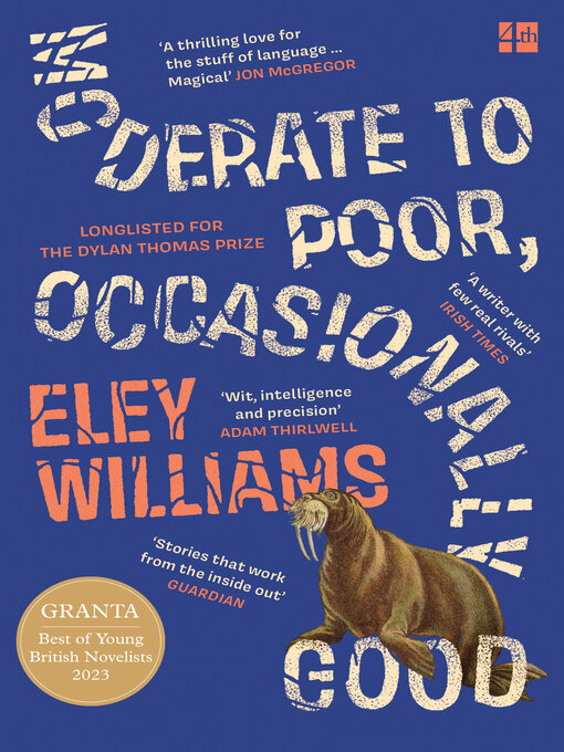 Title details for Moderate to Poor, Occasionally Good by Eley Williams - Wait list